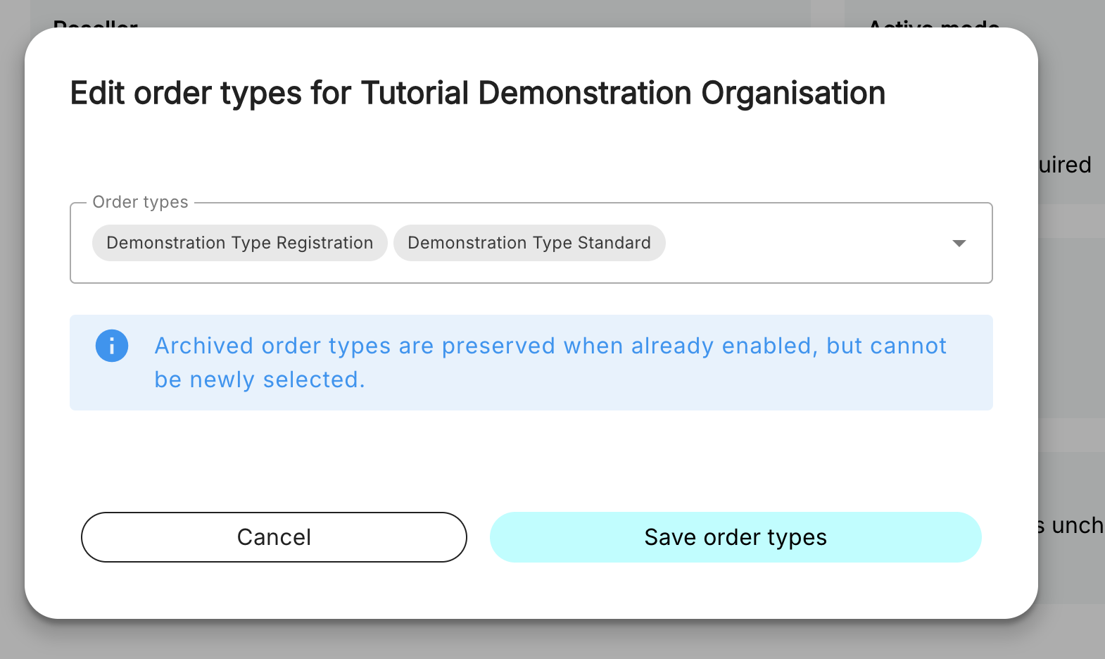 A list of Order Types in a dialog that have not been saved yet, called Demonstration Type Registration and Demonstration Type Standard.